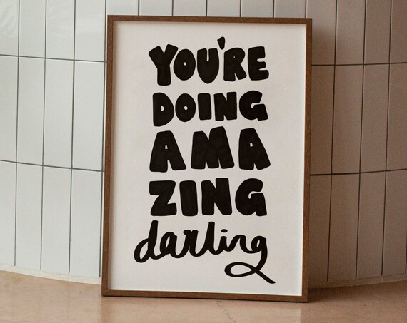 Youre Doing Amazing Typography Print Mid Century Modern Art Positive Quote Black And White Wall Cool Posters Dorm Room Essentials