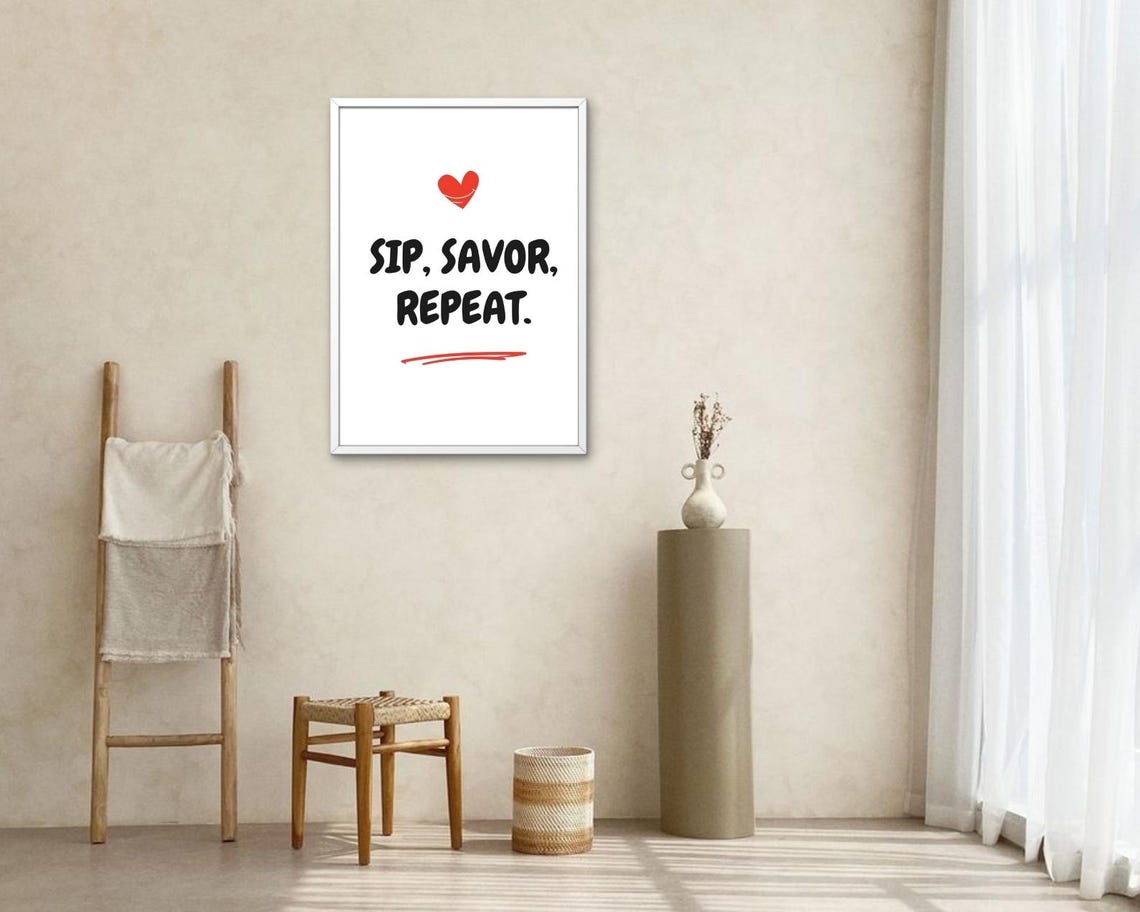 Sip Savor Repeat Quote Bold Type Heart Coffee Wine Kitchen Poster - Image 2