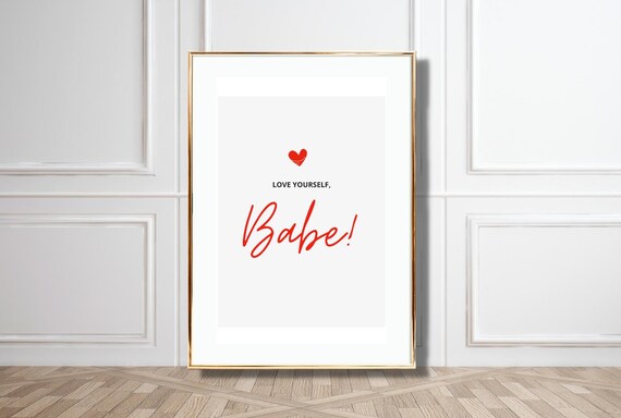 Love Yourself Babe Self Love Quote Red Script Heart Art Poster