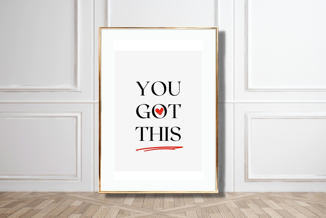 You Got This Encouraging Quote Black Serif Red Heart Art Poster