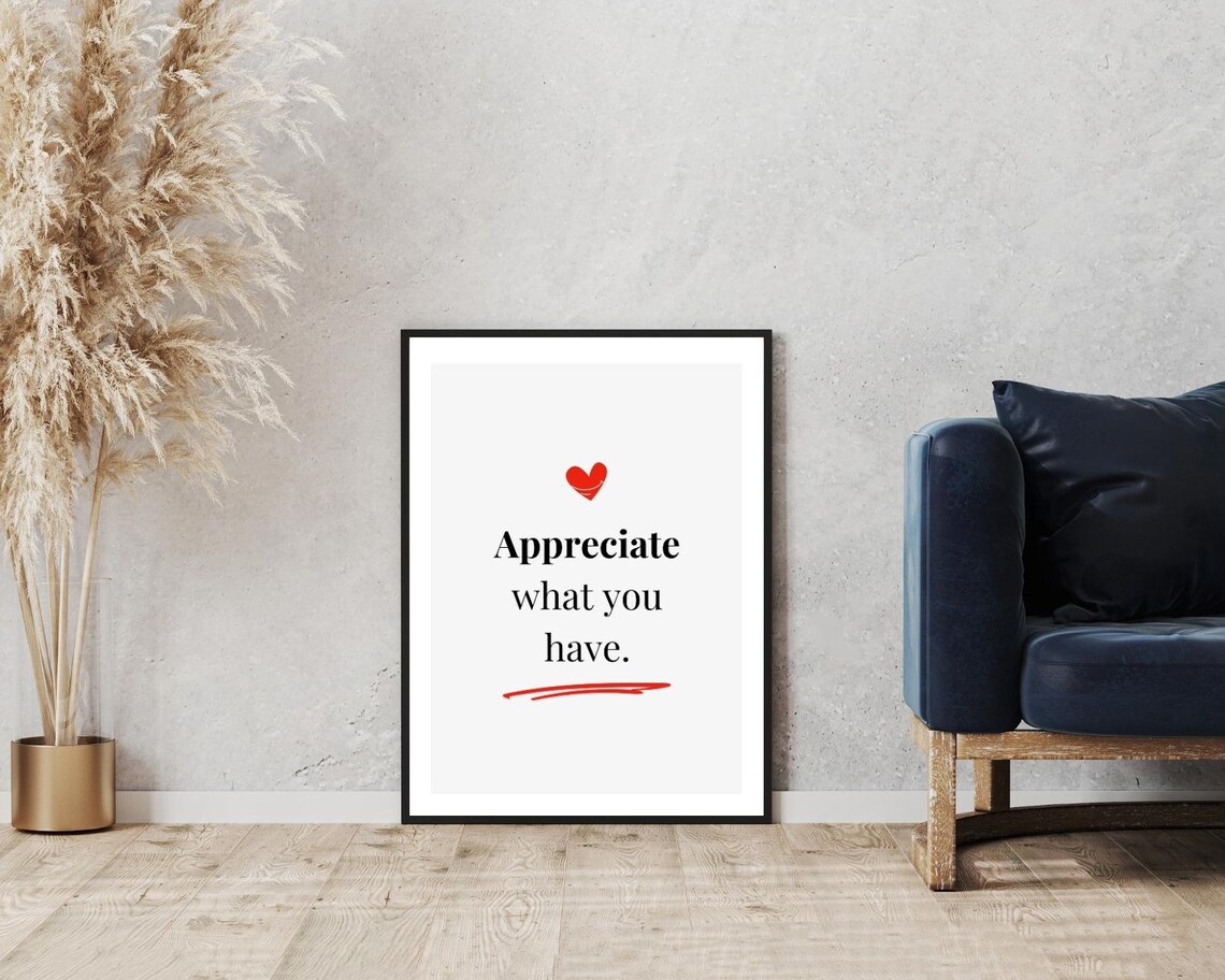 Appreciate What You Have Quote Serif Heart Gratitude Minimalist Poster - Image 5