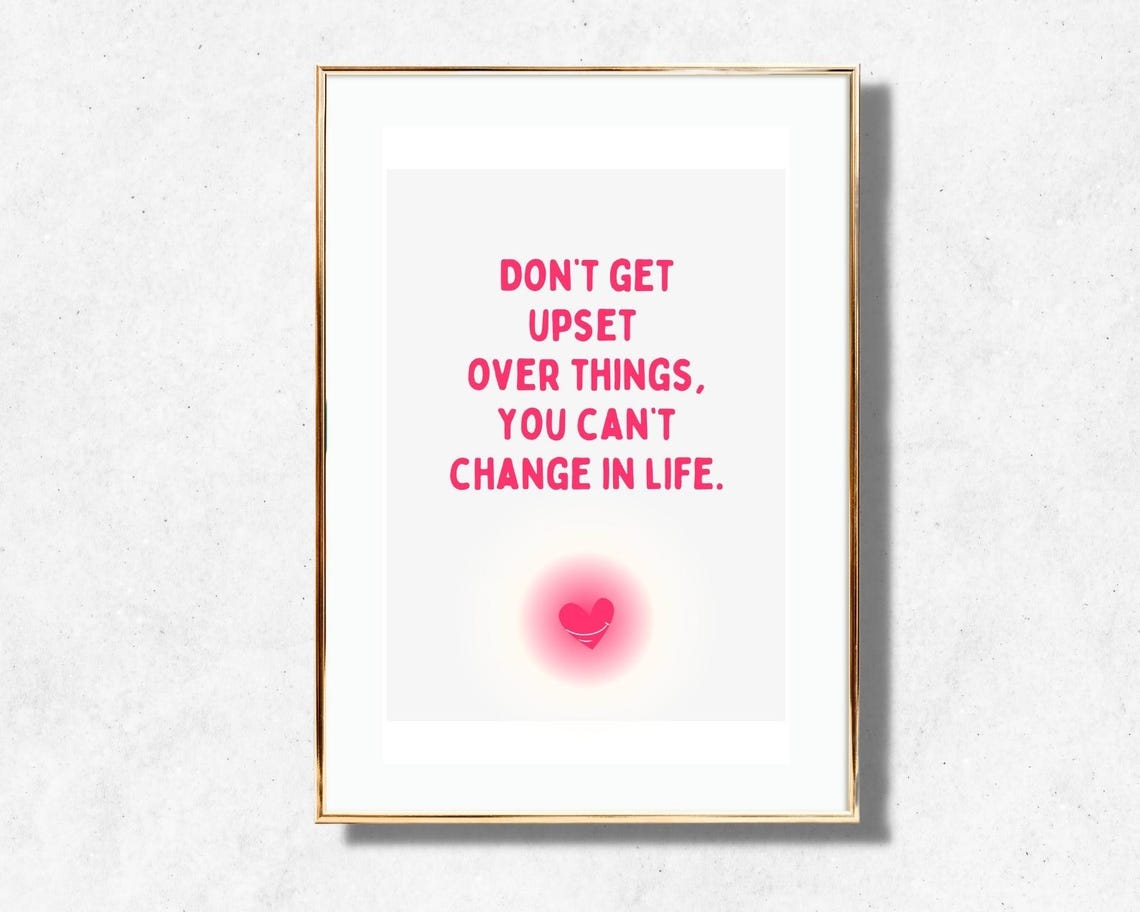 Dont Get Upset Over Things You Cant Change Pink Affirmation Poster - Image 4