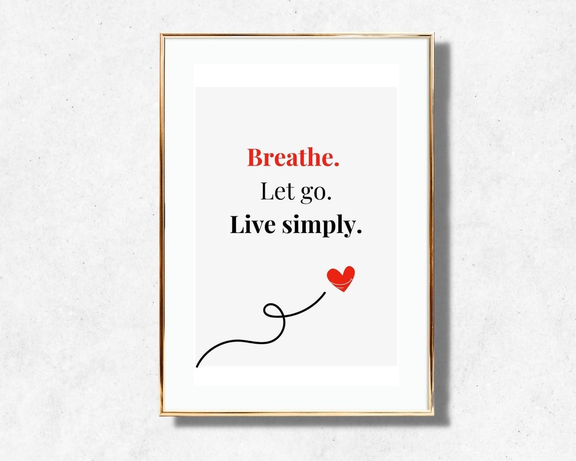 Breathe Let Go Live Simply Quote Serif Red Accent Heart Calm Poster - Image 4