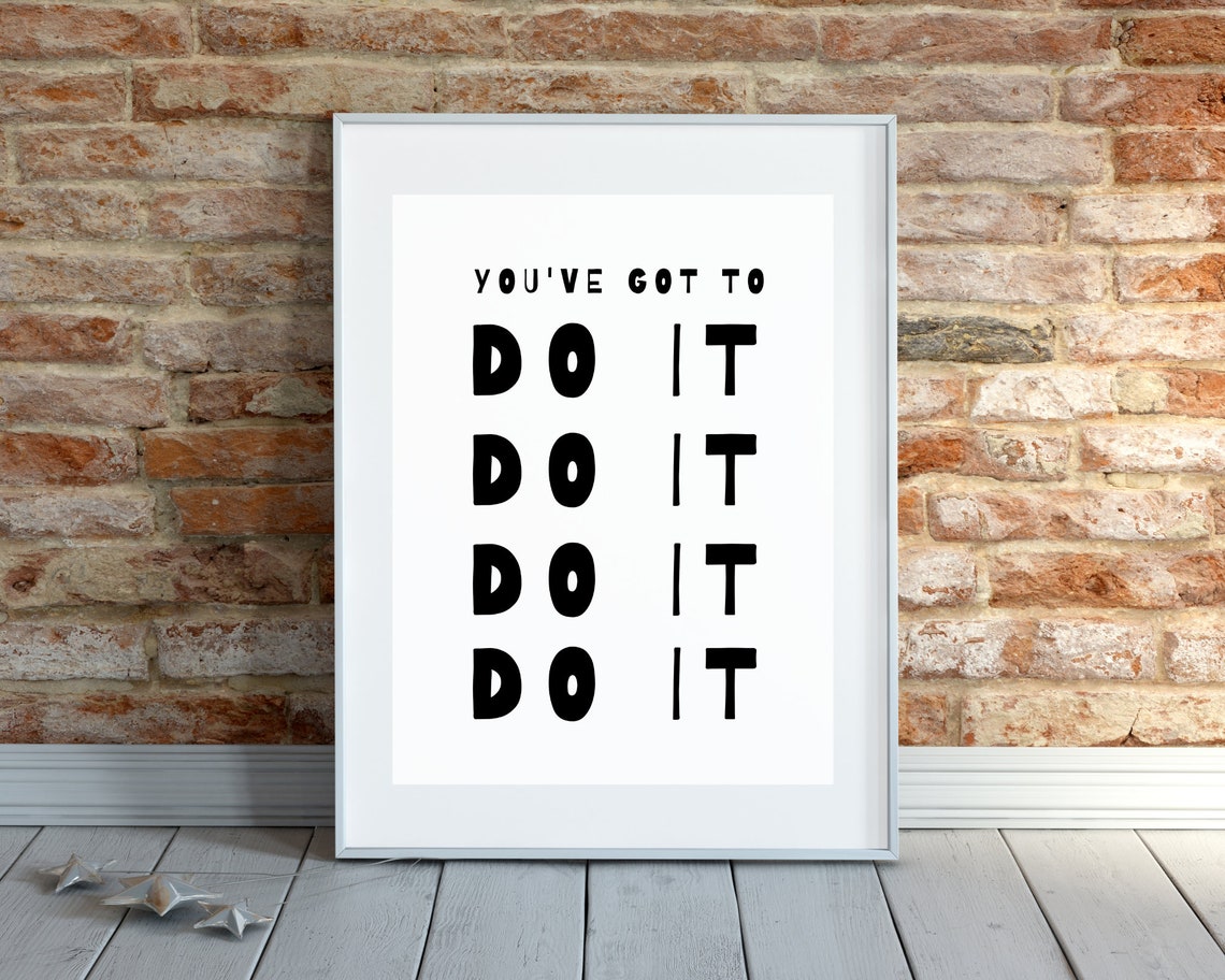 Youve Got To Do It Repeated Bold Black Motivational Typography Poster - Image 4
