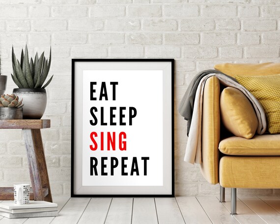 Eat Sleep Sing Repeat Quote Bold Typography Music Lover Singer Wall Art Poster