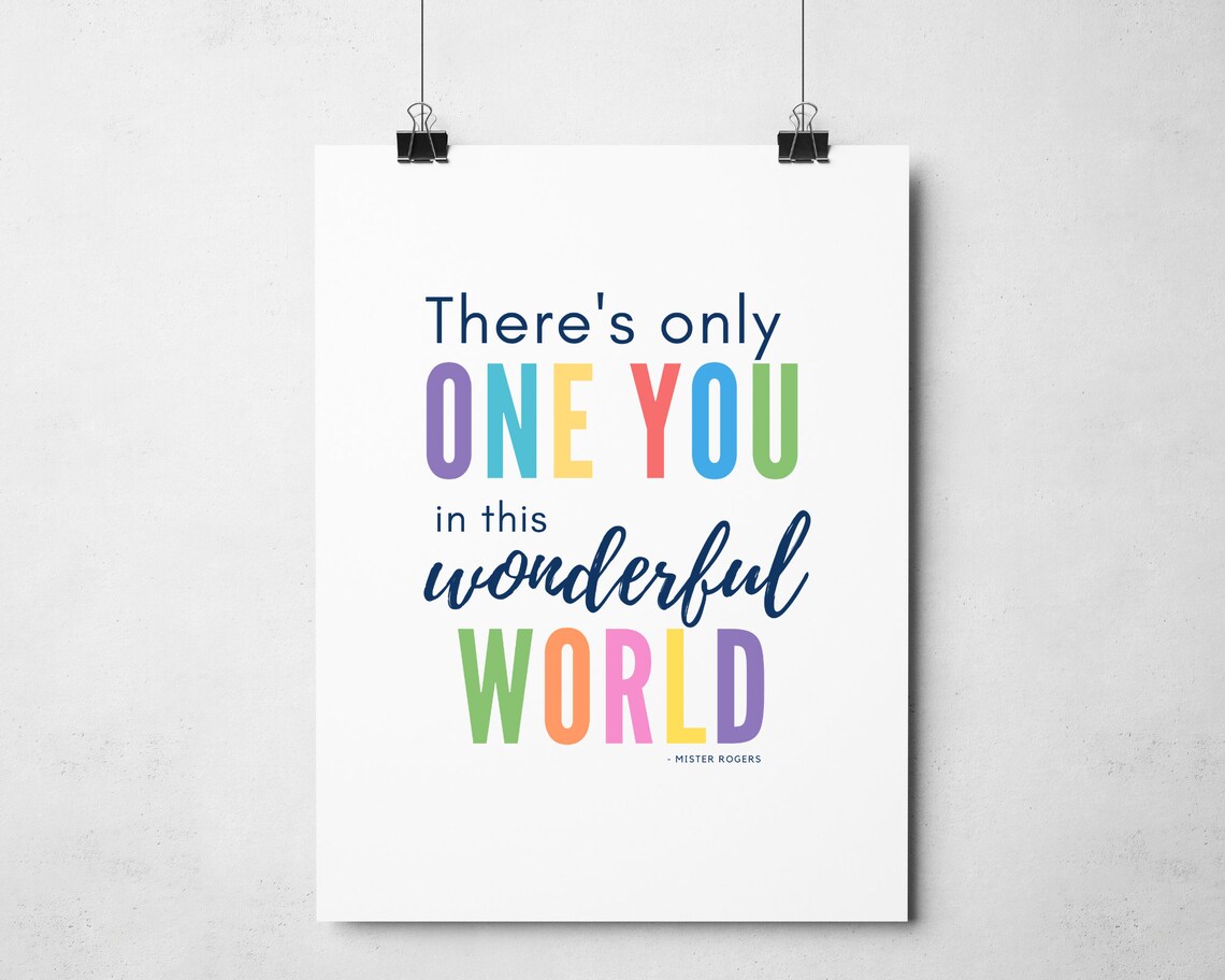 Mister Rogers Theres Only One You In This Wonderful World Quote Poster - Image 5