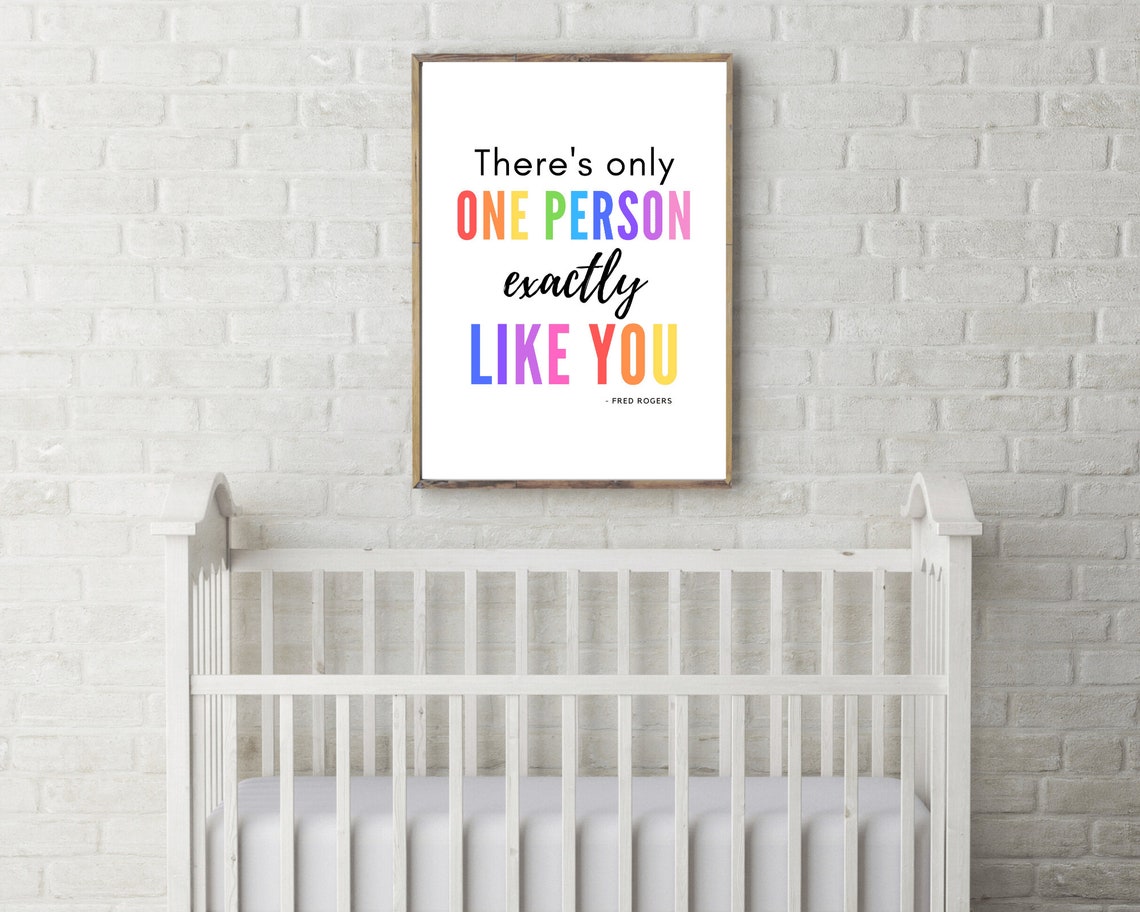 Theres Only One Person Exactly Like You Fred Rogers Rainbow Poster - Image 3