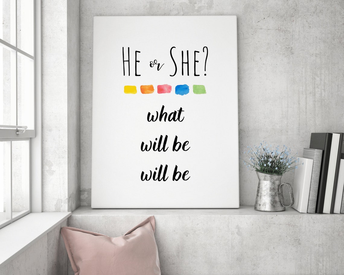 He Or She What Will Be Will Be Gender Reveal Watercolor Quote Wall Art - Image 2