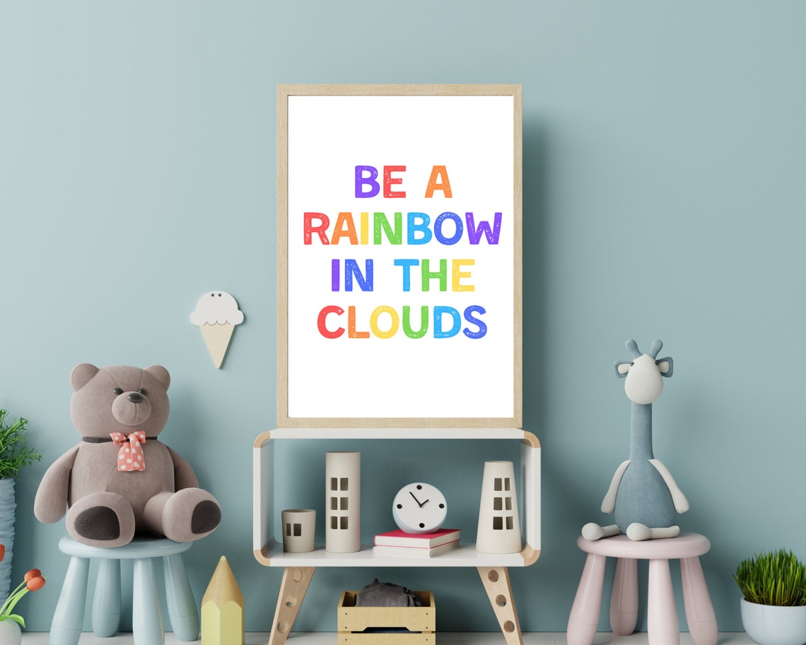 Be a Rainbow in the Clouds Rainbow Lettering Kids Quote Poster - Image 2