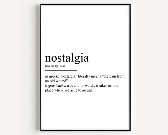 Nostalgia Definition Art Print