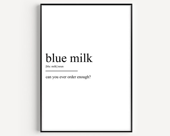 Blue Milk Funny Dictionary Definition Minimalist Typography Black White Print