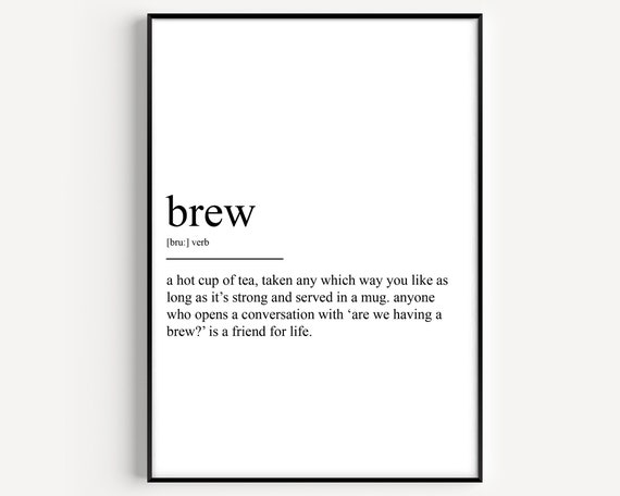 Brew Definition Art Print, Typography Quote