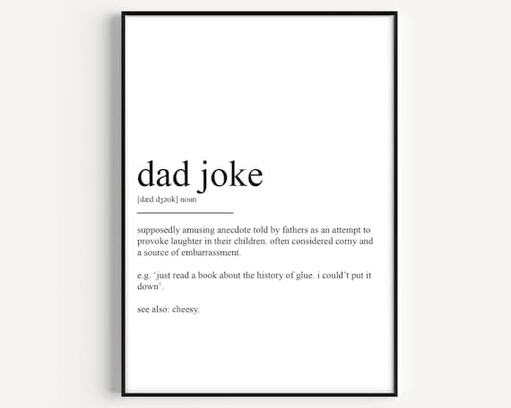 Dad Joke Definition Art Print, Funny Quote