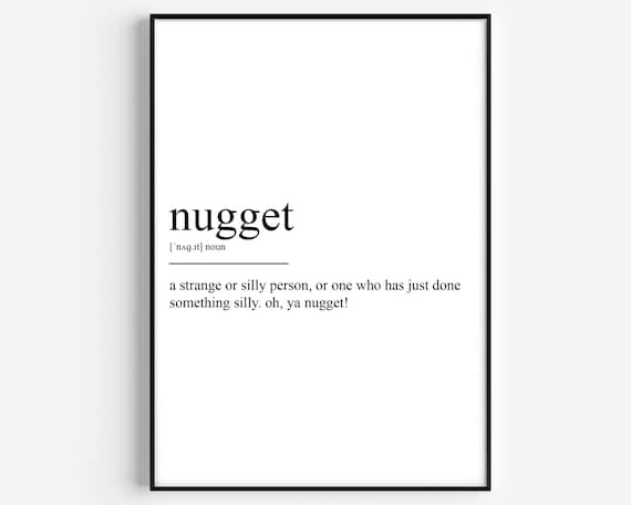 Nugget Definition Art Print