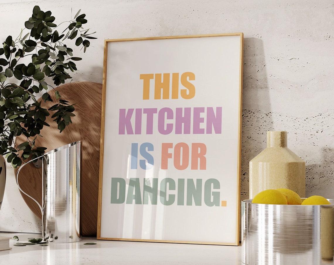This Kitchen Is For Dancing Pastel Colorful Kitchen Quote Wall Art