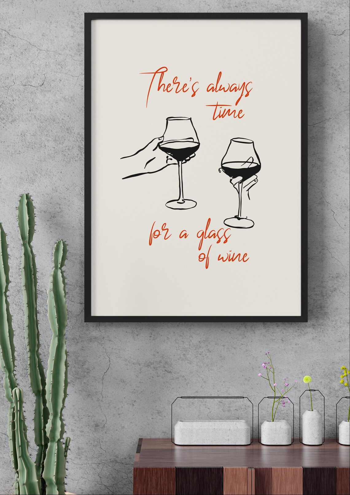 There's Always Time for a Glass of Wine, Minimalist Typography - Image 3