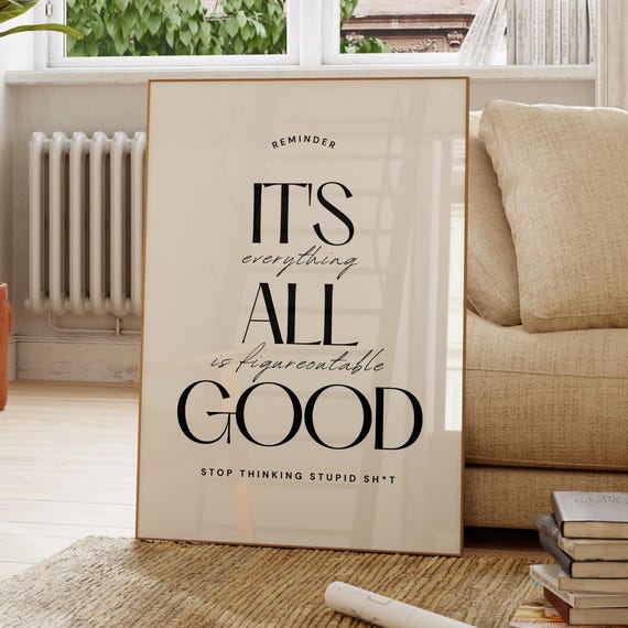Its All Good Poster Uplifting Positive Quote Dorm Room Decor Dopamine Motivational Minimalist Apartment Gift