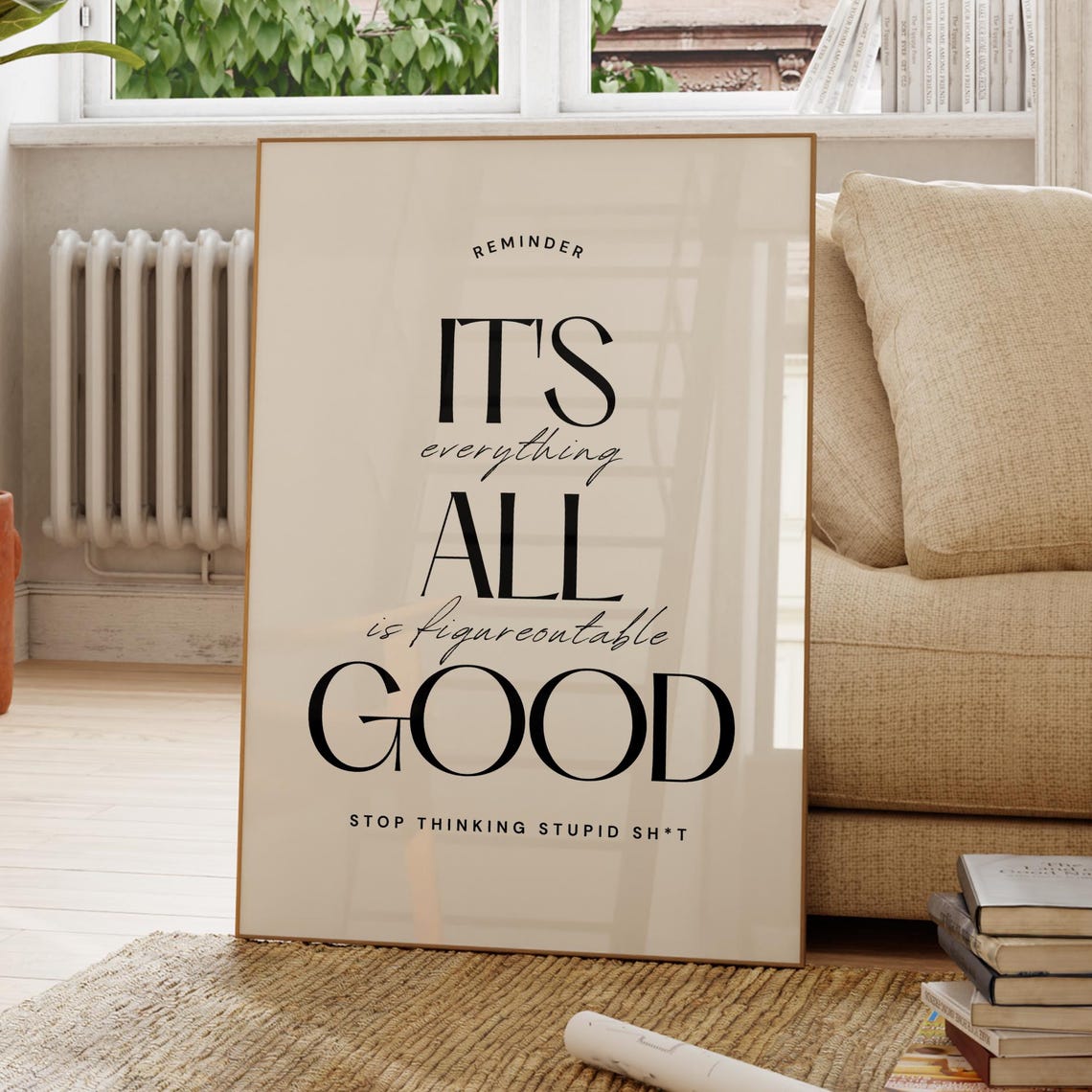 Its All Good Reminder Quote Poster Sassy Black Cream Wall Decor