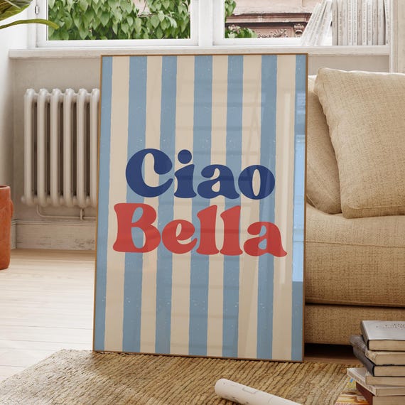 Ciao Bella Red Blue Striped Print Motivational Poster Apartment Decor Corporate Gift Typography Kitchen Quirky Wall Art
