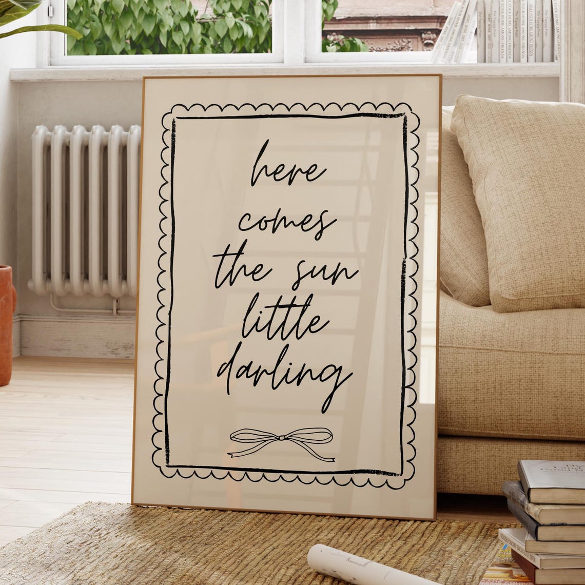 Here Comes the Sun Little Darling Script Scalloped Quote Print