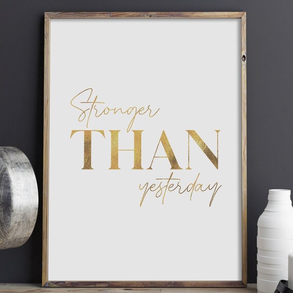 Stronger Than Yesterday Gold Motivational Fitness Quote Poster