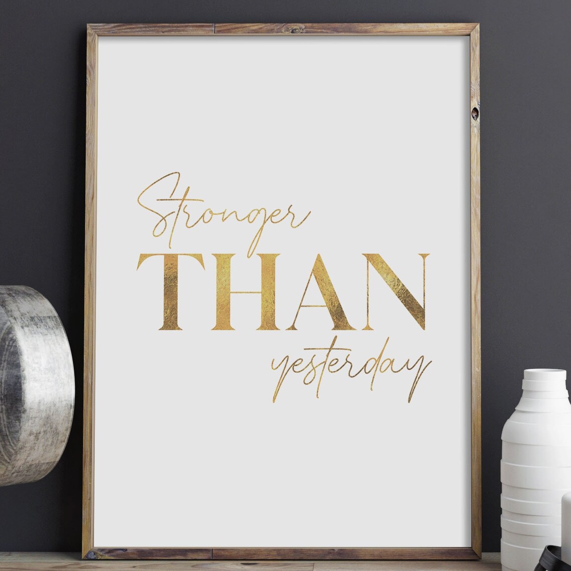 Stronger Than Yesterday Gold Motivational Fitness Quote Poster