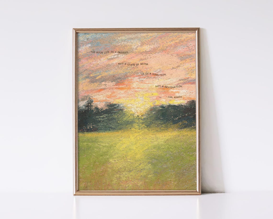 Carl Rogers Good Life Is A Process Sunset Landscape Quote Poster