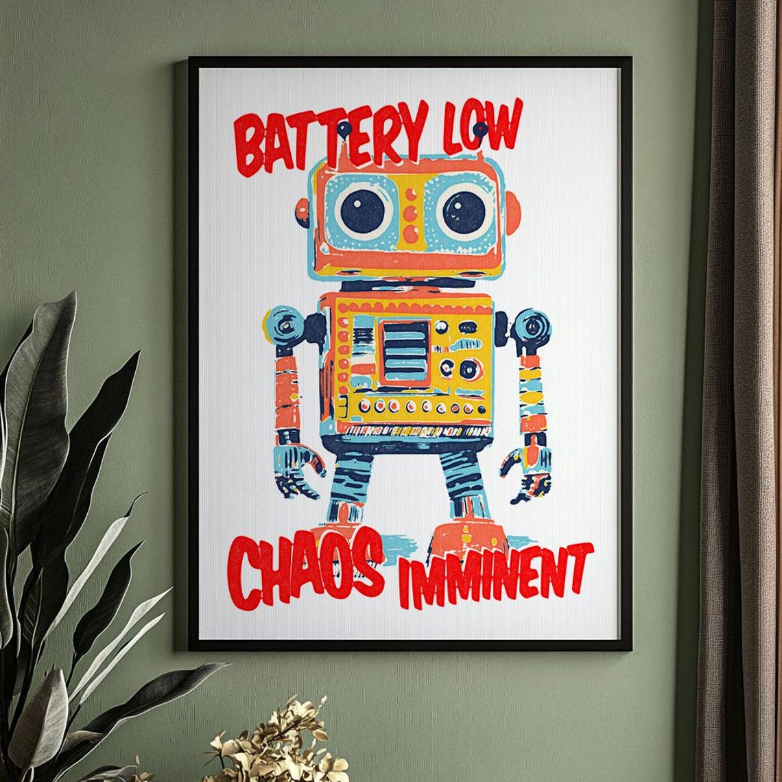 Battery Low Chaos Imminent Funny Retro Robot Poster - Image 3
