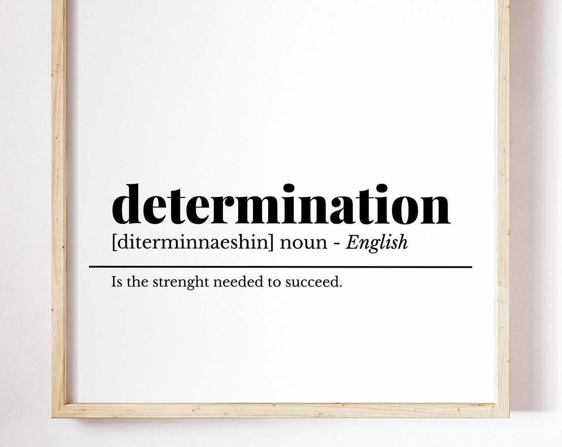 Determination Definition Inspirational Word Art Office Decor Print