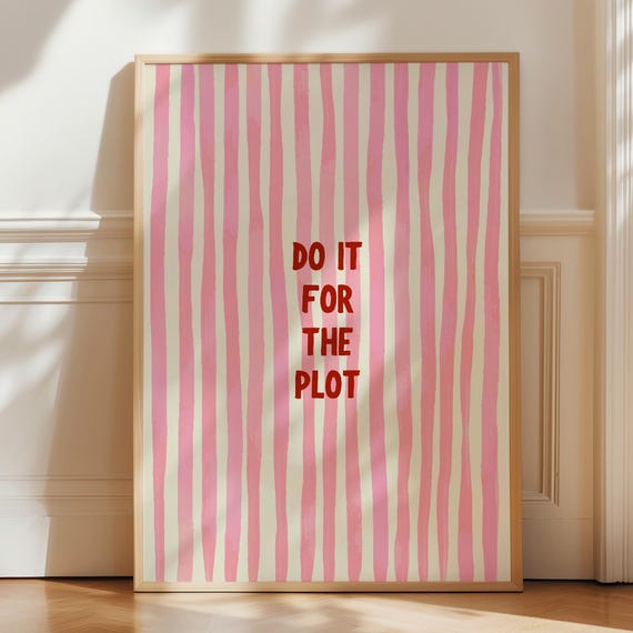 Do It For The Plot Retro Red Stripe Print Pink Trendy Wall Art Apartment Manifestation Affirmation Poster