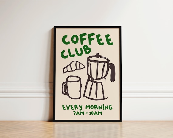 Coffee Club Kitchen Print Kitchen Poster Coffee Print Hand Drawn Kitchen Print Friend Gift Coffee Lover Kitchen Wall Art Coffee Art