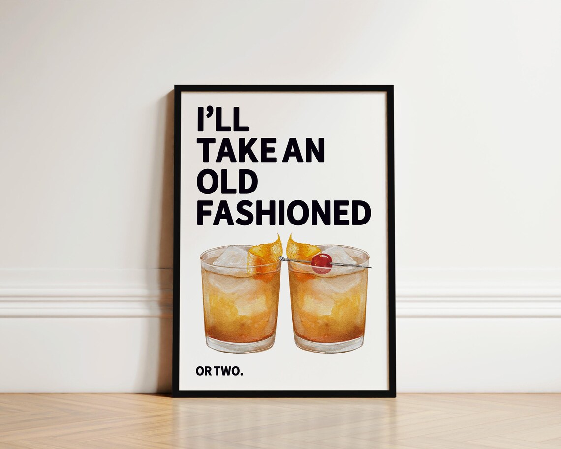 I'll Take An Old Fashioned Funny Cocktail Poster for a Home Bar
