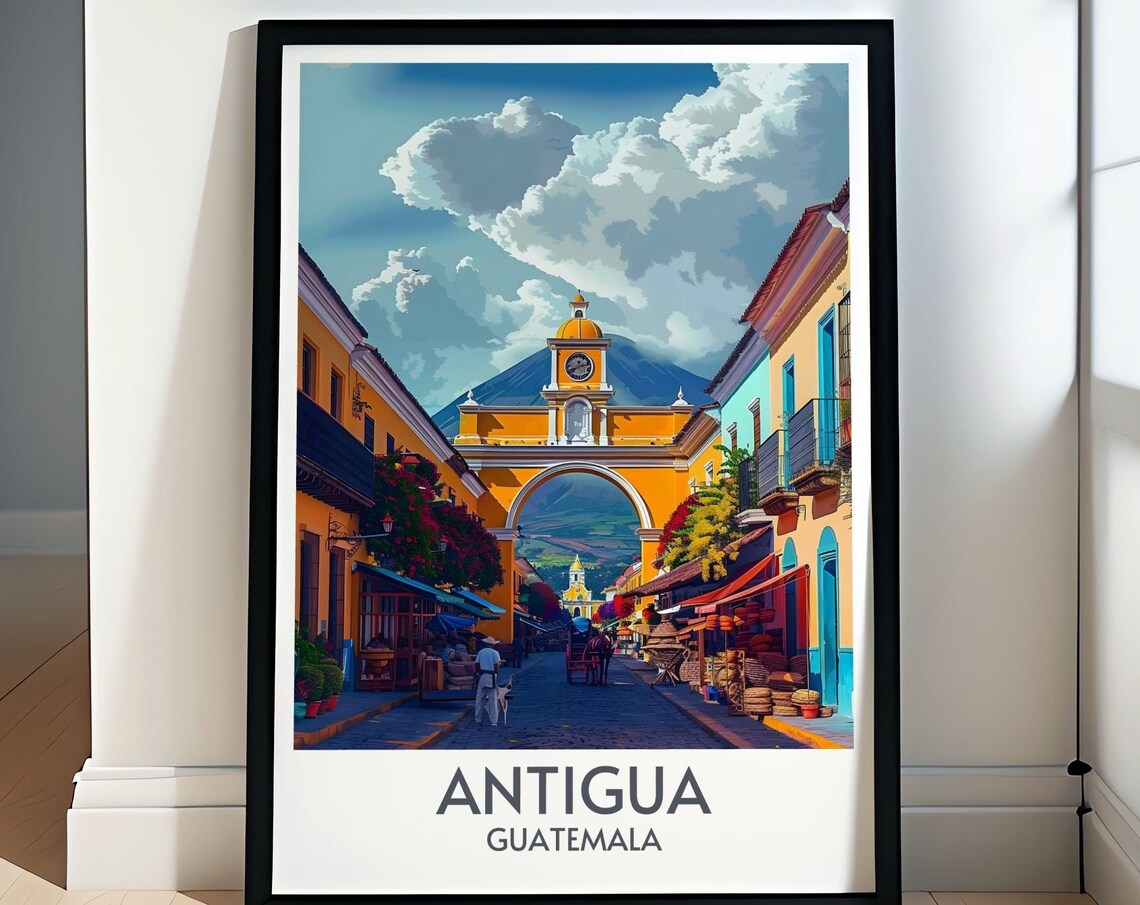 Antigua Guatemala Santa Catalina Arch Cobblestone Street Travel Poster