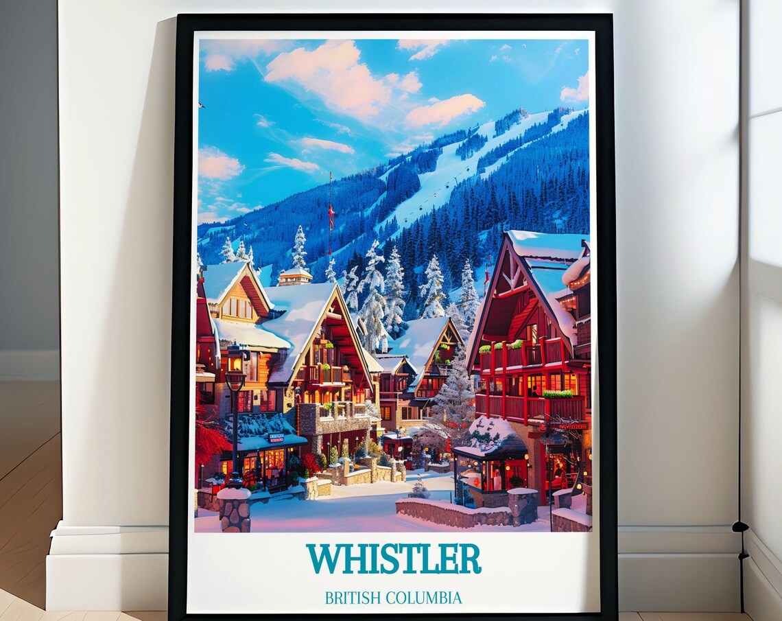 Whistler Village Chalets Beneath Snowy Peaks British Columbia Poster
