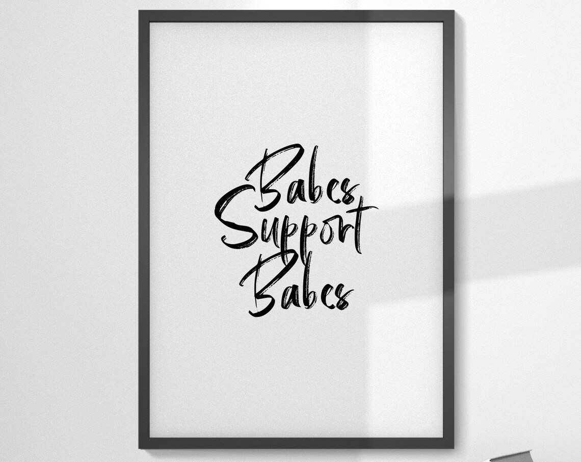 Babes Support Babes Brush Script Feminist Women Empowerment Poster - Image 5