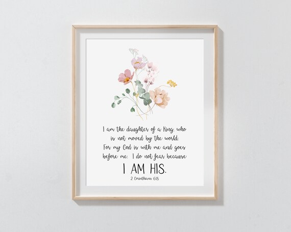 I Am The Daughter Of A King Poster Christian Scripture Wall Decor Floral Art