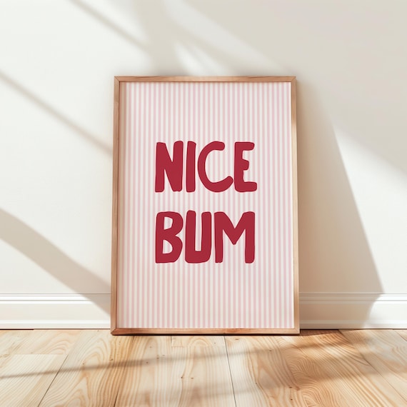 Cheeky Nice Bum Pink Striped Funny Bathroom Quote Poster Sign