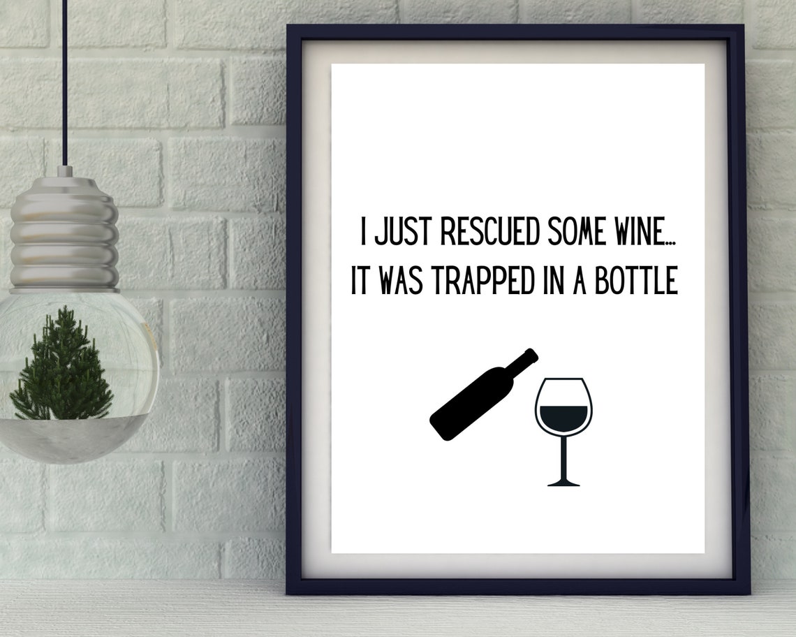 Funny Wine Quote Rescued Some Wine Trapped Bottle Humor Poster