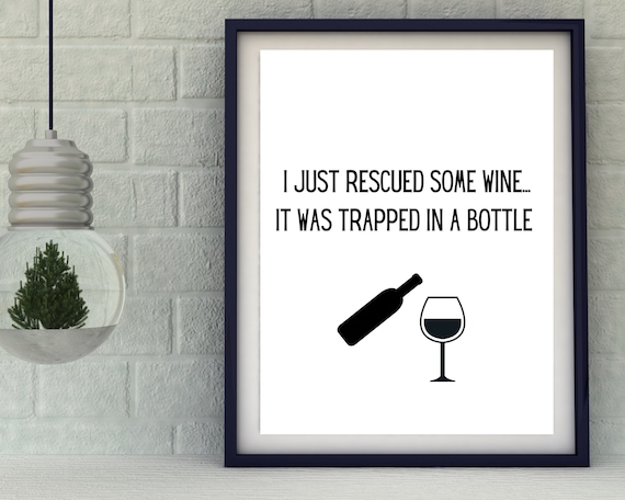Funny Wine Quote Rescued Some Wine Trapped Bottle Humor Poster