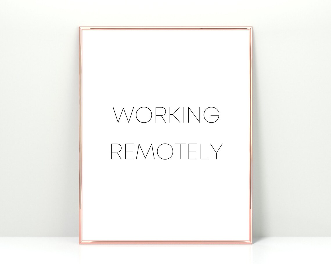 Working Remotely Sign, Home Office Art Print