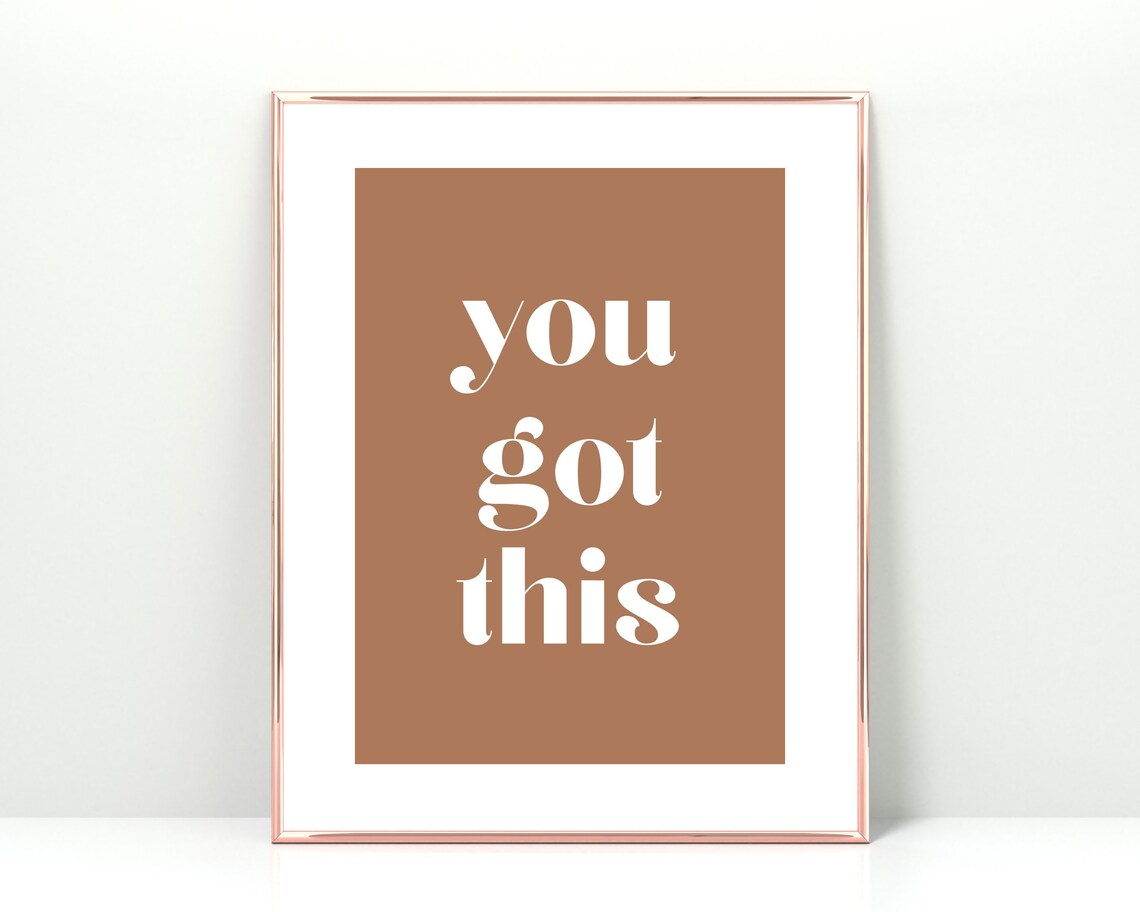 You Got This Brown Wall Art Neutral Decor Positive Prints Inspirational Saying Office Instant It