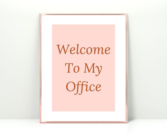 Welcome To My Office Typography Poster In Pink And Rust Color Art