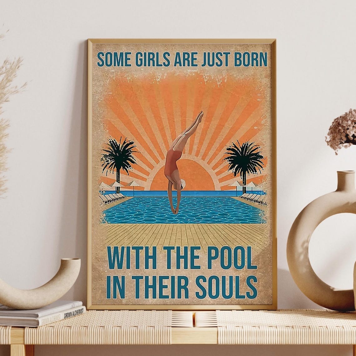 Swimming Girl Pool Art Print Some Girl Are Just Born With The Pools Unframed Poster Vintage Swimming Girl Wall Art Swimming Wall Decor