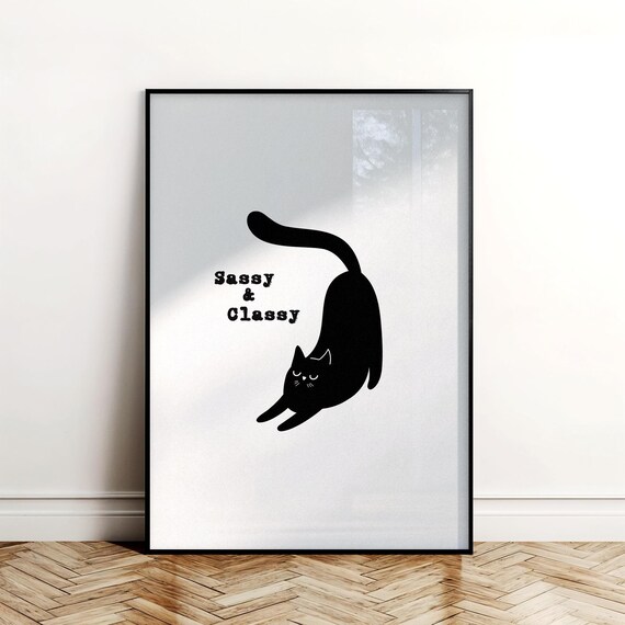 Sassy And Classy Funny Black Cat Stretch Minimalist Cat Lover Humor Poster