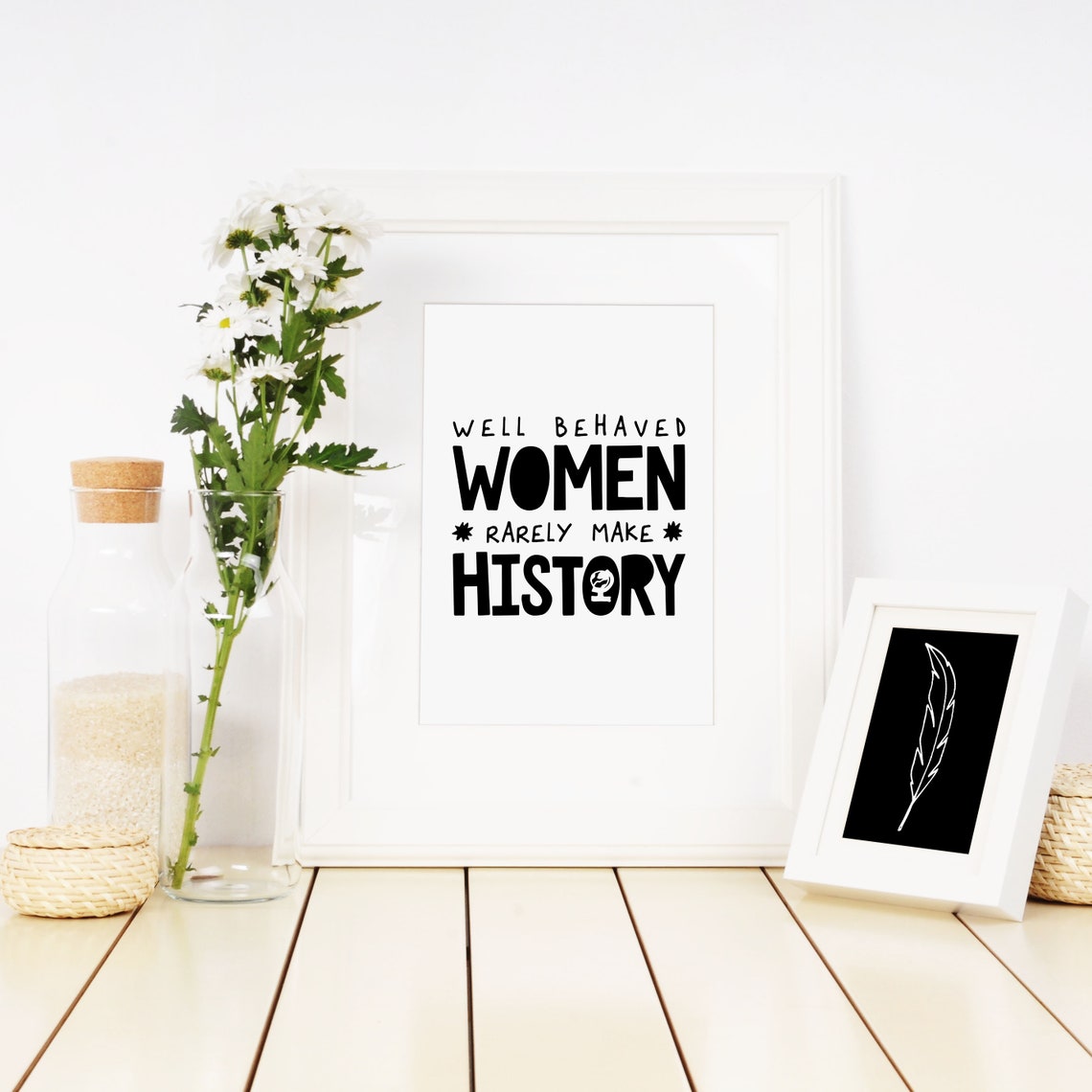 Well Behaved Women Rarely Make History Feminist Quote Poster Bold Art - Image 2