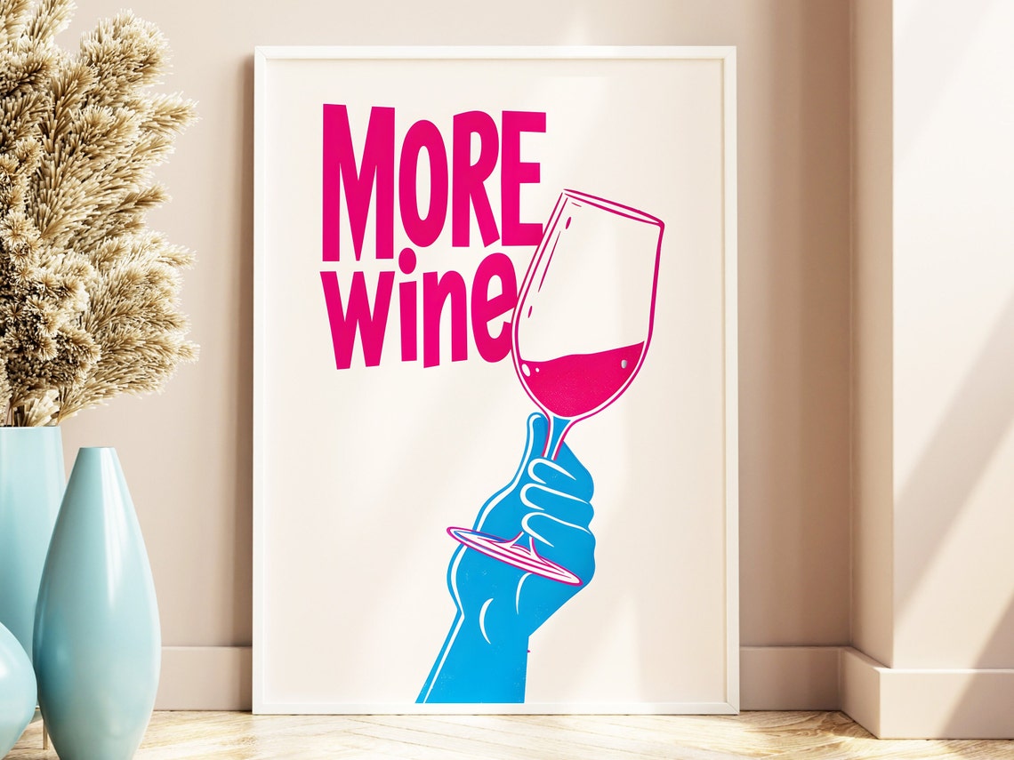 More Wine Bold Pop Art Blue Hand Wine Glass Trendy Kitchen Poster - Image 4