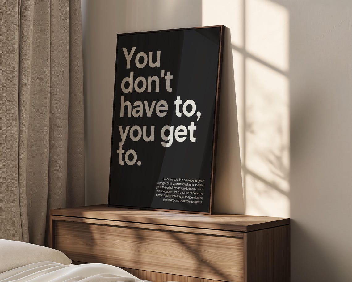 You Don 27t Have To Get Home Gym Motivational Poster - Image 2