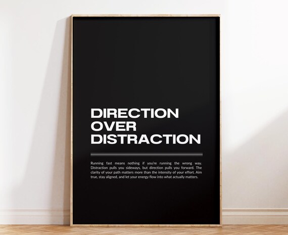 Direction Over Distraction Motivation Print Inspirational Quote Poster Modern Typography Wall Art