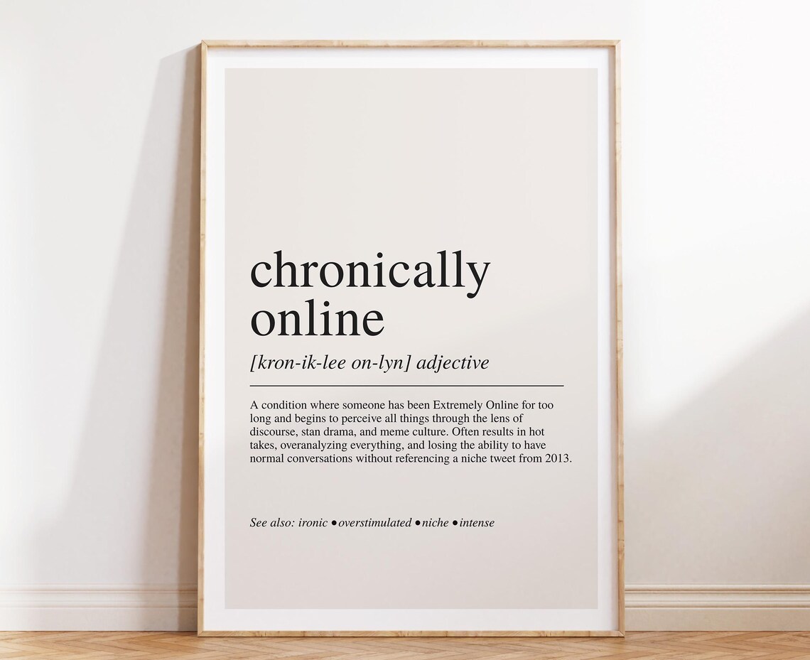 Chronically Online Definition Meme Art Print