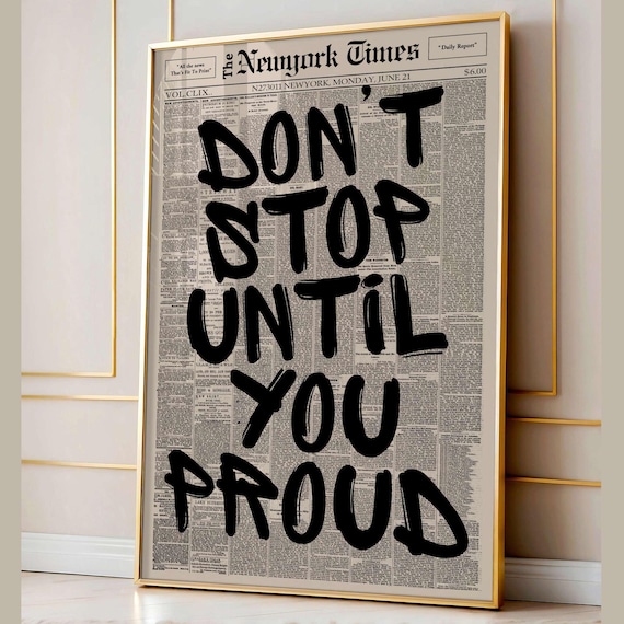 Retro Dont Stop Until You Proud Motivational Poster Newspaper Print Typography Inspirational Wall Art Affirmation Decor